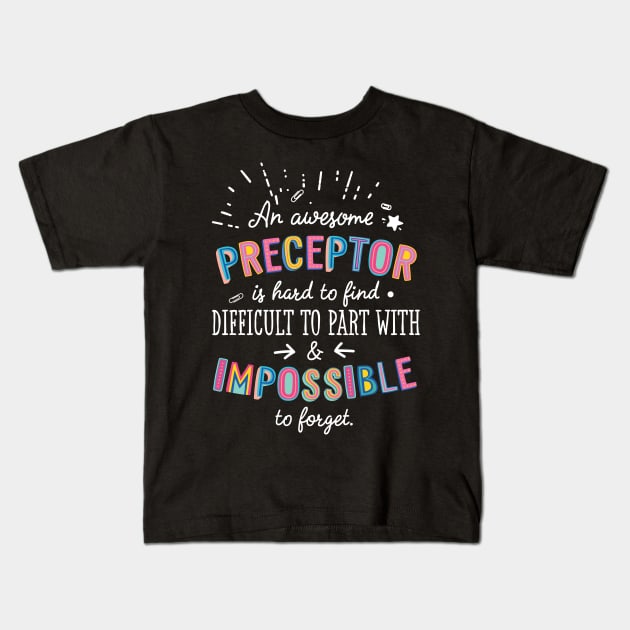 An awesome Preceptor Gift Idea - Impossible to Forget Quote Kids T-Shirt by BetterManufaktur